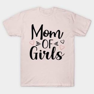 Mom of Girls T-Shirt